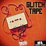 DJ 1Truth Glitch Tape (Sample Packs)
