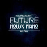Future House Piano (Sample Packs)
