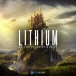 Lithium Melodic Chillstep and Foley (Sample Packs)