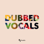 SM Dubbed Vocals (Sample Packs)