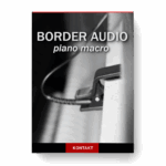 Border Audio – Piano Macro