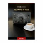 Have Audio – Mechanics of Noise